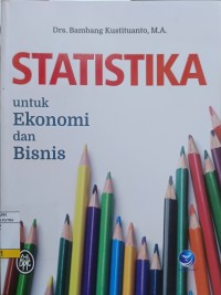 Image of Statistika Untuk Ekonomi dan Bisnis