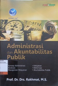 Image of Administrasi Dan Akuntabilitas Publik