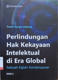 Image of Perlindungan Hak Kekayaan Intelektual di Era Global Edisi 2: Sebuah Kajian Kontemporer