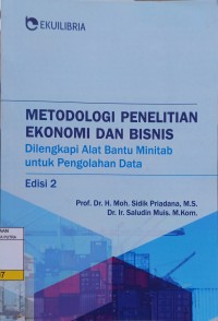 Image of Metodologi Penelitian Ekonomi dan Bisnis: Dilengkapi Alat Bantu Minitab Untuk Pengolahan Data Edisi 2