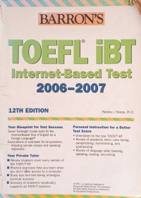 Toefl IBT : internet based test 2006-2007 (barons 12 ed)