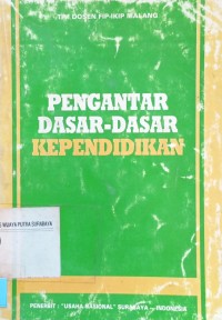 Pengantar dasar-dasar kependidikan