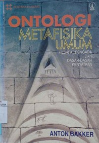 Image of Ontologi metafisika umum : filsafat pengada dan dasar-dasar kenyataan