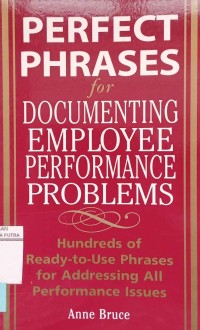 Perfect phrases for documenting employee performance problems