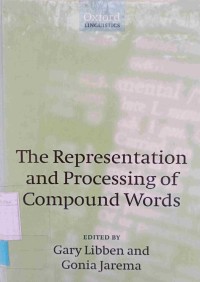 The Representation and Processing of Compound Words