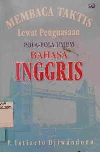 Membaca taktis lewat penguasaan pola-pola umum bahasa inggris