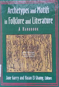 Archetypes and motifs in folklore and literature : a handbook