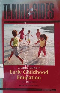 Taking sides : clashing views in early chilhood educations 2nd edition