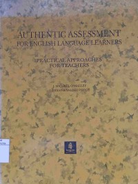 Authentic assessment for english language learners : parctical approaches for teachers