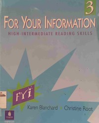 For your information : High-intermediate reading skills 3