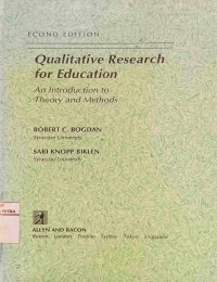 Qualitative research for education : an introduction to theory and methods