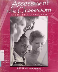 Assessment in the classroom : a consice approach 2nd edition