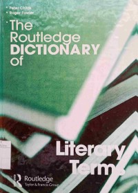 The Routledge Dictionary of Literary Terms