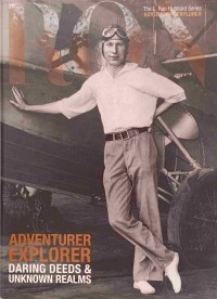 The L. Ron Hubbard Series : Adventure Explorer Daring Deeds & Unknown Realms