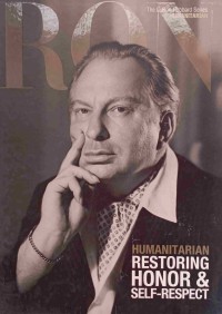 The L. Ron Hubbard Series : Humanitarian Restoring Honor & Self-Respect