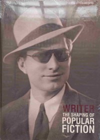 The L. Ron Hubbard Series : Writer The Shaping Of Popular Fiction