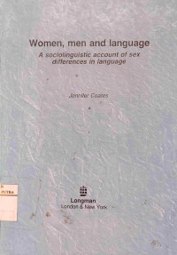 Women, men and language : a sociolinguistic account of sex differences in language