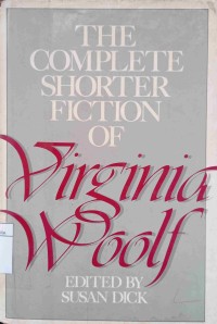 The complete shorter fiction of virginia woolf