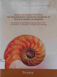 Basics Of English Studies : An Introductory Course For Students Of Literary Studies In English / Drama