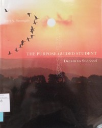 The purpose-guided student : dream to succeed