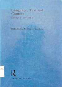 Language, taxt and context : essays in stylistics