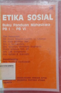 Etika sosial : buku panduan mahasiswa PB I - PB VI