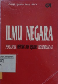 Ilmu negara : pengantar, metode dan sejarah perkembangan