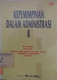 Kepemimpinan dalam administrasi