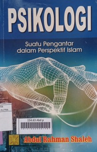 Psikologi : Suatu Pengantar dalam Perspektif Islam