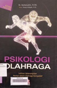 Psikologi Olahraga : Latihan Keterampilan Mental dalam Olahraga Kompetitif