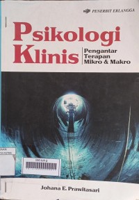 PSIKOLOGI KLINIS: PENGANTAR TERAPAN MIKRO&MAKRO