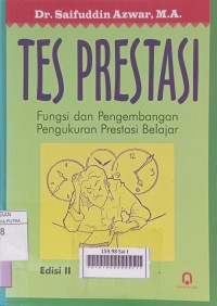 Tes Prestasi : Fungsi dan Pengembangan Pengukuran Prestasi Belajar