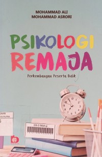 Psikologi Remaja : Perkembangan Peserta Didik