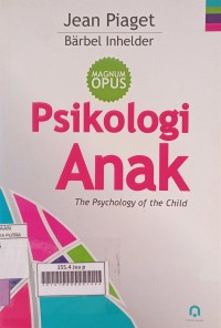 Psikologi Anak : The Psychology Of The Child