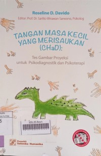 Tangan Masa Kecil yang Merisaukan(CHaD) Tes Gambar Proyeksi untuk Psikodiagnostik & Psikoterapi