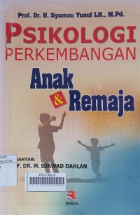 PSIKOLOGI PERKEMBANGAN ANAK DAN REMAJA