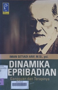 Dinamika Kepribadian : Gangguan dan Terapinya