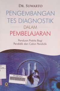 Pengembangan Tes Diagnostik Dalam Pembelajaran (Panduan Praktis Bagi Pendidik dan Calon Pendidik)