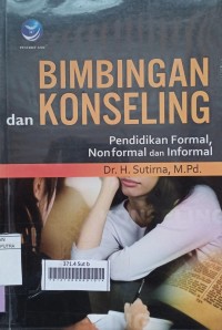 Bimbingan Dan Konseling, Pendidikan Formal, NonFormal Dan Informal