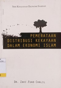 Pemerataan distribusi kekayaan dalam ekonomi islam