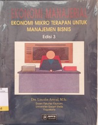 Ekonomi Manajerial : Ekonomi Mikro Terapan Untuk Manajemen Bisnis Ed.3