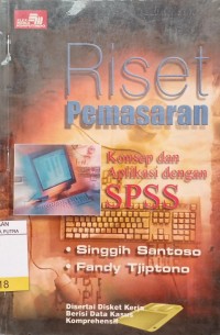 Riset Pemasaran : Konsep dan Aplikasi Dengan SPSS