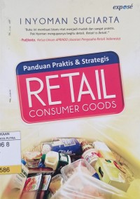 Panduan Praktis & Strategis Retail Consumer Goods