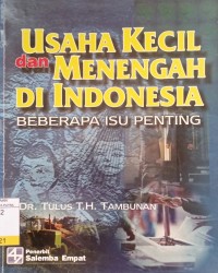 Usaha kecil dan menengah di indonesia : beberapa isu penting