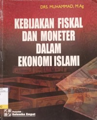 Kebijakan fiskal dan moneter dalam ekonomi islam