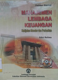 Manajemen Lembaga Keuangan : Kebijakan Moneter dan Perbankan Ed.5