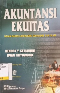 Akuntansi Ekuitas : Dalam Narasi Kapitalisme, Sosialisme dan Islam