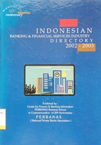 Indonesian Banking and Financial Services Industry Directory 2002-2003