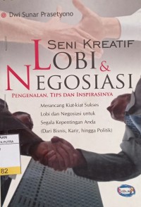 Seni Kreatif Lobi & Negosiasi : Pengenalan, Tips dan Inspirasinya