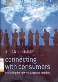 Connecting With Consumers : Marketing For New Marketplace Realities